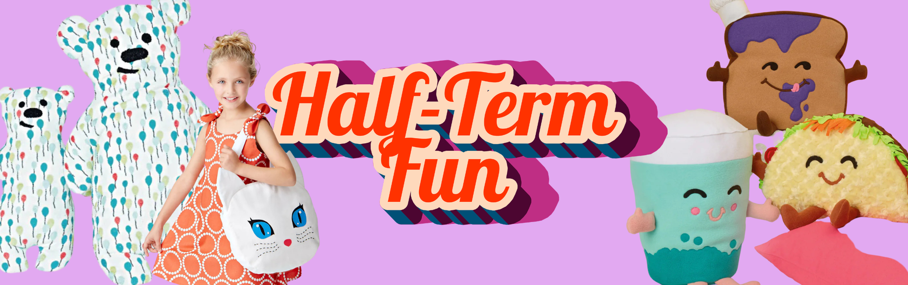 Make More This Half Term: Creative Sewing - Craft Ideas to Enjoy With Your Kids